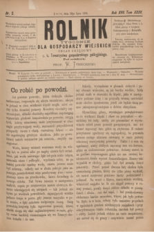Rolnik : tygodnik dla gospodarzy wiejskich : organ urzędowy c. k. Towarzystwa gospodarskiego galicyjskiego. R.17, T.35, Nr. 2 (12 lipca 1884)