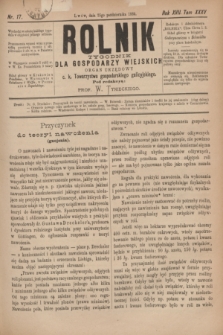 Rolnik : tygodnik dla gospodarzy wiejskich : organ urzędowy c. k. Towarzystwa gospodarskiego galicyjskiego. R.17, T.35, Nr. 17 (25 października 1884)