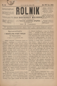 Rolnik : tygodnik dla gospodarzy wiejskich : organ urzędowy c. k. Towarzystwa gospodarskiego galicyjskiego. R.17, T.35, Nr. 23 (6 grudnia 1884)