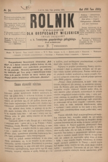 Rolnik : tygodnik dla gospodarzy wiejskich : organ urzędowy c. k. Towarzystwa gospodarskiego galicyjskiego. R.17, T.35, Nr. 24 (13 grudnia 1884)