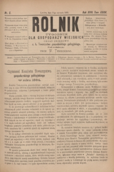 Rolnik : tygodnik dla gospodarzy wiejskich : organ urzędowy c. k. Towarzystwa gospodarskiego galicyjskiego. R.18, T.36, Nr. 5 (31 stycznia 1885)