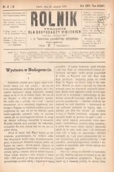 Rolnik : tygodnik dla gospodarzy wiejskich : organ urzędowy c. k. Towarzystwa gospodarskiego galicyjskiego. R.18, T.37, Nr. 8 i 9 (29 sierpnia 1885)