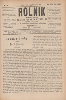 Rolnik : tygodnik dla gospodarzy wiejskich : organ urzędowy c. k. Towarzystwa gospodarskiego galicyjskiego. R.18, T.37, Nr. 15 (10 października 1885)