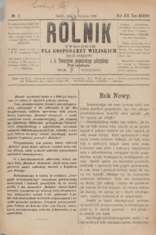 Rolnik : tygodnik dla gospodarzy wiejskich : organ urzędowy c. k. Towarzystwa gospodarskiego galicyjskiego. R.19, T.38, Nr. 1 (2 stycznia 1886)