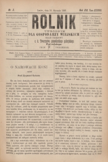 Rolnik : tygodnik dla gospodarzy wiejskich : organ urzędowy c. k. Towarzystwa gospodarskiego galicyjskiego. R.19, T.38, Nr. 3 (16 stycznia 1886)