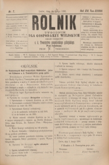 Rolnik : tygodnik dla gospodarzy wiejskich : organ urzędowy c. k. Towarzystwa gospodarskiego galicyjskiego. R.19, T.38, Nr. 7 (13 lutego 1886)