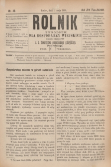 Rolnik : tygodnik dla gospodarzy wiejskich : organ urzędowy c. k. Towarzystwa gospodarskiego galicyjskiego. R.19, T.38, Nr. 18 (1 maja 1886)