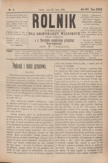Rolnik : tygodnik dla gospodarzy wiejskich : organ urzędowy c. k. Towarzystwa gospodarskiego galicyjskiego. R.19, T.38 [!], Nr. 4 (24 lipca 1886)