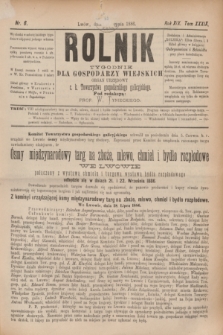 Rolnik : tygodnik dla gospodarzy wiejskich : organ urzędowy c. k. Towarzystwa gospodarskiego galicyjskiego. R.19, T.38 [!], Nr. 6 ([7] sierpnia 1886)