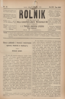 Rolnik : tygodnik dla gospodarzy wiejskich : organ urzędowy c. k. Towarzystwa gospodarskiego galicyjskiego. R.19, T.38 [!], Nr. 21 (20 listopada 1886)