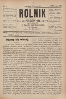 Rolnik : tygodnik dla gospodarzy wiejskich : organ urzędowy c. k. Towarzystwa gospodarskiego galicyjskiego. R.19, T.38 [!], Nr. 23 (4 grudnia 1886)