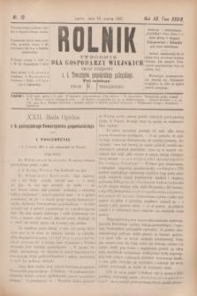 Rolnik : tygodnik dla gospodarzy wiejskich : organ urzędowy c. k. Towarzystwa gospodarskiego galicyjskiego. R.20, T.39, Nr. 12 (19 marca 1887)