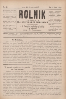 Rolnik : tygodnik dla gospodarzy wiejskich : organ urzędowy c. k. Towarzystwa gospodarskiego galicyjskiego. R.20, T.39, Nr. 25 (18 czerwca 1887)