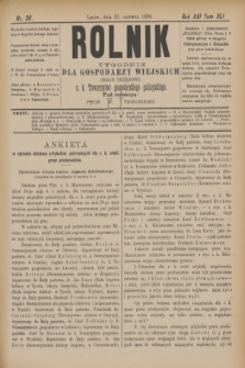 Rolnik : tygodnik dla gospodarzy wiejskich : organ urzędowy c. k. Towarzystwa gospodarskiego galicyjskiego. R.21, T.41, Nr. 26 (30 czerwca 1888)