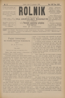 Rolnik : tygodnik dla gospodarzy wiejskich : organ urzędowy c. k. Towarzystwa gospodarskiego galicyjskiego. R.21, T.42, Nr. 8 (25 sierpnia 1888)
