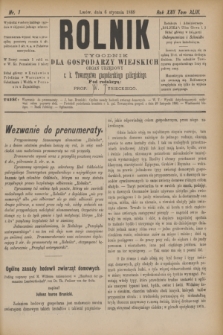 Rolnik : tygodnik dla gospodarzy wiejskich : organ urzędowy c. k. Towarzystwa gospodarskiego galicyjskiego. R.22, T.43, Nr. 1 (6 stycznia 1889)