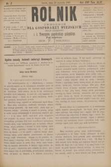 Rolnik : tygodnik dla gospodarzy wiejskich : organ urzędowy c. k. Towarzystwa gospodarskiego galicyjskiego. R.22, T.43, Nr. 3 (19 stycznia 1889)