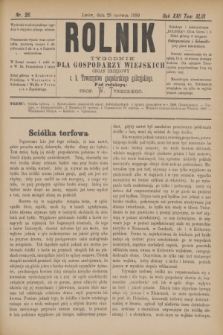 Rolnik : tygodnik dla gospodarzy wiejskich : organ urzędowy c. k. Towarzystwa gospodarskiego galicyjskiego. R.22, T.43, Nr. 26 (28 czerwca 1889)