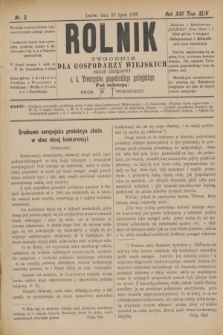 Rolnik : tygodnik dla gospodarzy wiejskich : organ urzędowy c. k. Towarzystwa gospodarskiego galicyjskiego. R.22, T.44, Nr. 3 (20 lipca 1889)