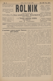 Rolnik : tygodnik dla gospodarzy wiejskich : organ urzędowy c. k. Towarzystwa gospodarskiego galicyjskiego. R.22, T.44, Nr. 4 (27 lipca 1889)
