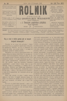 Rolnik : tygodnik dla gospodarzy wiejskich : organ urzędowy c. k. Towarzystwa gospodarskiego galicyjskiego. R.22, T.44, Nr. 20 (16 listopada 1889)