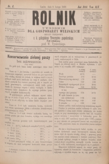 Rolnik : tygodnik dla gospodarzy wiejskich : organ urzędowy c. k. galicyjskiego Towarzystwa gospodarskiego. R.23, T.45, Nr. 6 (8 lutego 1890)