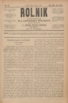 Rolnik : tygodnik dla gospodarzy wiejskich : organ urzędowy c. k. galicyjskiego Towarzystwa gospodarskiego. R.23, T.45, Nr. 10 (8 marca 1890)