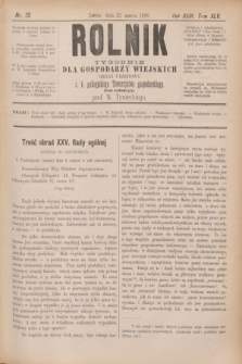 Rolnik : tygodnik dla gospodarzy wiejskich : organ urzędowy c. k. galicyjskiego Towarzystwa gospodarskiego. R.23, T.45, Nr. 12 (22 marca 1890)