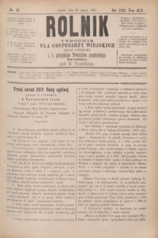 Rolnik : tygodnik dla gospodarzy wiejskich : organ urzędowy c. k. galicyjskiego Towarzystwa gospodarskiego. R.23, T.45, Nr. 13 (29 marca 1890)