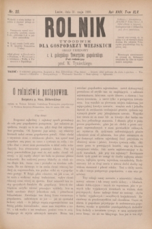 Rolnik : tygodnik dla gospodarzy wiejskich : organ urzędowy c. k. galicyjskiego Towarzystwa gospodarskiego. R.23, T.45, Nr. 22 (31 maja 1890)