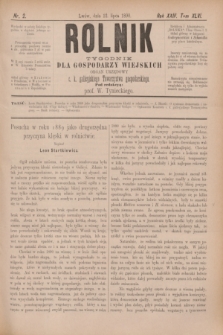 Rolnik : tygodnik dla gospodarzy wiejskich : organ urzędowy c. k. galicyjskiego Towarzystwa gospodarskiego. R.23, T.46, Nr. 2 (12 lipca 1890)