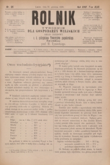 Rolnik : tygodnik dla gospodarzy wiejskich : organ urzędowy c. k. galicyjskiego Towarzystwa gospodarskiego. R.23, T.46, Nr. 26 (27 grudnia 1890)