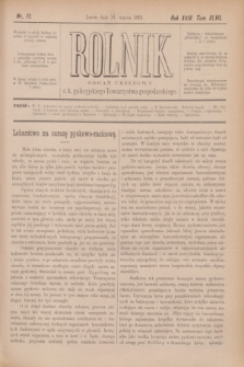 Rolnik : organ urzędowy c. k. galicyjskiego Towarzystwa gospodarskiego. R.24, T.47, Nr. 11 (14 marca 1891)