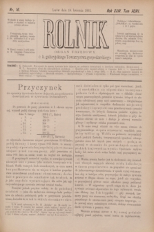 Rolnik : organ urzędowy c. k. galicyjskiego Towarzystwa gospodarskiego. R.24, T.47, Nr. 16 (18 kwietnia 1891)