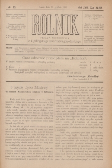 Rolnik : organ urzędowy c. k. galicyjskiego Towarzystwa gospodarskiego. R.24, T.48, Nr. 25 (19 grudnia 1891)