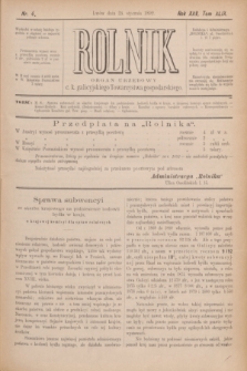 Rolnik : organ urzędowy c. k. galicyjskiego Towarzystwa gospodarskiego. R.25, T.49, Nr. 4 (23 stycznia 1892)