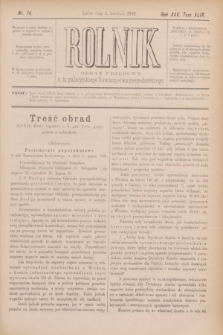 Rolnik : organ urzędowy c. k. galicyjskiego Towarzystwa gospodarskiego. R.25, T.49, Nr. 14 (2 kwietnia 1892)