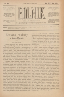 Rolnik : organ urzędowy c. k. galicyjskiego Towarzystwa gospodarskiego. R.25, T.49, Nr. 20 (14 maja 1892)