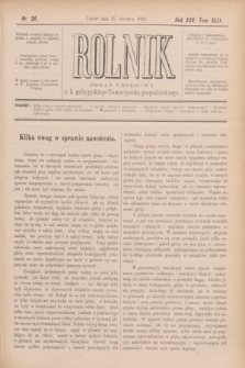 Rolnik : organ urzędowy c. k. galicyjskiego Towarzystwa gospodarskiego. R.25, T.49, Nr. 26 (25 czerwca 1892)