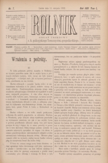Rolnik : organ urzędowy c. k. galicyjskiego Towarzystwa gospodarskiego. R.25, T.50, Nr. 7 (13 sierpnia 1892)