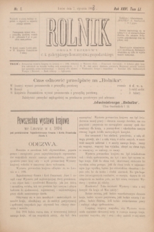 Rolnik : organ urzędowy c. k. galicyjskiego Towarzystwa gospodarskiego. R.26, T.51, Nr. 1 (7 stycznia 1893)
