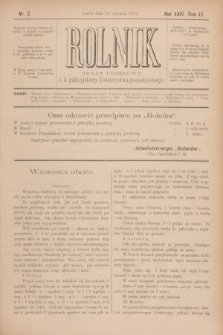Rolnik : organ urzędowy c. k. galicyjskiego Towarzystwa gospodarskiego. R.26, T.51, Nr. 2 (14 stycznia 1893)