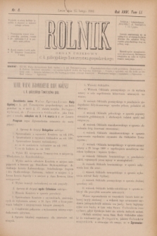 Rolnik : organ urzędowy c. k. galicyjskiego Towarzystwa gospodarskiego. R.26, T.51, Nr. 8 (25 lutego 1893)