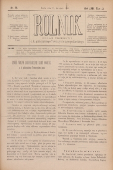 Rolnik : organ urzędowy c. k. galicyjskiego Towarzystwa gospodarskiego. R.26, T.51, Nr. 16 (22 kwietnia 1893)