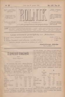 Rolnik : organ urzędowy c. k. galicyjskiego Towarzystwa gospodarskiego. R.26, T.52, Nr. 26 (30 grudnia 1893)