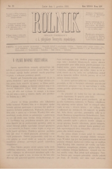 Rolnik : organ urzędowy c. k. galicyjskiego Towarzystwa gospodarskiego. R.27, T.54, Nr. 22 (1 grudnia 1894)