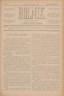 Rolnik : organ urzędowy c. k. galicyjskiego Towarzystwa gospodarskiego. R.28, T.55, Nr. 11 (16 marca 1895)