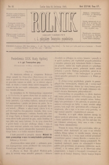 Rolnik : organ urzędowy c. k. galicyjskiego Towarzystwa gospodarskiego. R.28, T.55, Nr. 15 (13 kwietnia 1895)