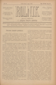Rolnik : organ urzędowy c. k. galicyjskiego Towarzystwa gospodarskiego. R.28, T.55, Nr. 18 (4 maja 1895)