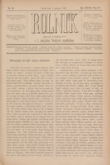 Rolnik : organ urzędowy c. k. galicyjskiego Towarzystwa gospodarskiego. R.28, T.55, Nr. 23 (8 czerwca 1895)